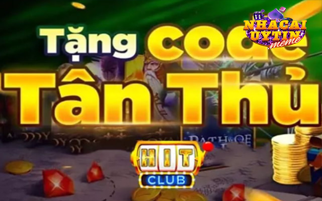 Khuyến mãi mới nhất tại Hitclub