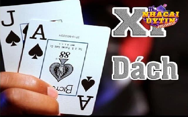 Game bài đổi thưởng Xì Dách
